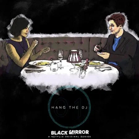 Black Mirror Hang The Dj İnceleme Analiz